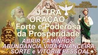 Ultra Oração Forte e Poderosa da Prosperidade [upl. by Nnazil47]