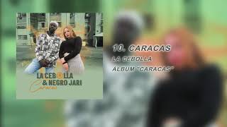 10 Caracas  La Cebolla Álbum quotCaracasquot [upl. by Barbee]