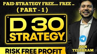 D30 Strategy by Baap Of Chart  Paid Strategy Free  Part 1  Md Nasir [upl. by Aitercul]