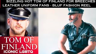 🔥Sizzling Tom of Finland Art Gay Illustrations Breeches Leather Uniform Fans BLUF amp Fashion Montage [upl. by Rorry378]