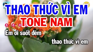 Karaoke Thao Thức Vì Em Tone Nam  F  Nhạc Sống Beat Mới  Karaoke Tuấn Trình [upl. by Llerrehs810]