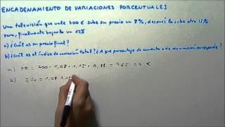 ENCADENAMIENTO DE VARIACIONES PORCENTUALES HD [upl. by Aerdnaz713]