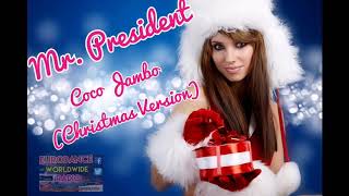 Mr President  Coco Jambo Christmas Version [upl. by Hephzipah]