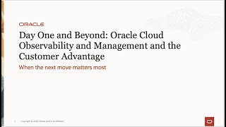 Day One and Beyond Oracle Cloud Observability and Management and the Customer Advantage [upl. by Picco]