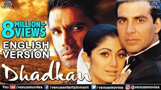 Dhadkan  English Version  Akshay Kumar  Shilpa Shetty  Sunil Shetty  Hindi Romantic Movie [upl. by Paolo]