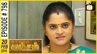 Vamsam  Tamil Serial  Episode 798  200216 [upl. by Reivazx]