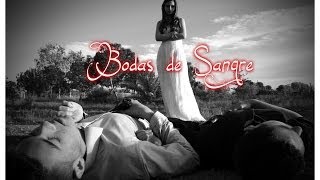 Bodas de Sangre  El cortometraje [upl. by Cohin615]