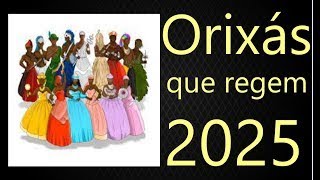 Quais Orixás regem 2025 Conheça os Orixás que vão reger o próximo ano Previsão 2025 Tarot [upl. by Asereht]