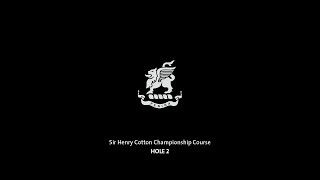 Sir Henry Cotton Championship Course  Hole 2 [upl. by Harifaz]