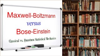 Classical vs Quantum Statistics  MaxwellBoltzmann vs BoseEinstein  Comparative Overview [upl. by Atelokin]