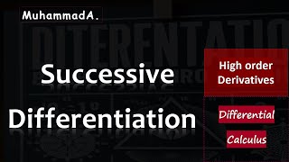 Successive Differentiation  Differential Calculus [upl. by Lyrret]