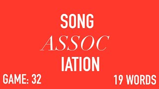 Song Association Game 32 [upl. by Fredi]