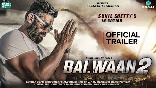 Balwaan 2  Official Trailer  Sunil Shetty  Kajal Aggrawal  Sanjay Dutt  Concept Trailer [upl. by Lebazej717]