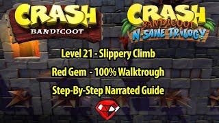 Crash Bandicoot 1 HD  Slippery Climb 100 StepByStep Walkthrough  RED GEM LOCATION [upl. by Schell]