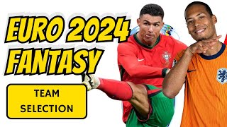 EURO 2024 FANTASY TEAM REVEAL LIVE  BEST PICKS  UEFA EURO 2024  FANTASY FOOTBALL [upl. by Grimaud]