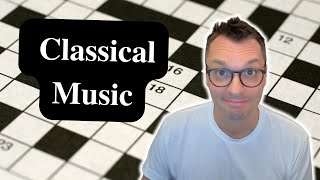 Classical Music  Sunday New York Times Crossword puzzle [upl. by Bradney]