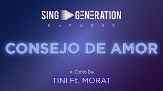 TINI Ft Morat  Consejo de amor  Sing Generation Karaoke [upl. by Annehsat52]