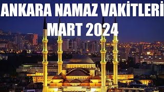 Ankara Namaz Vakitleri  MART 2024 [upl. by Pen958]