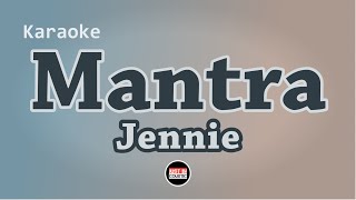 JENNIE  Mantra Karaoke with Lyrics [upl. by Adaynek]