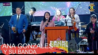 Ana Gonzales en Vivo con su BandaPreciosa SangreYotengo unnuevo AmorSinceridadLaGranTribulación [upl. by Luigino51]