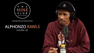 Alphonzo Rawls  The Nine Club With Chris Roberts  Episode 137 [upl. by Eirallam]