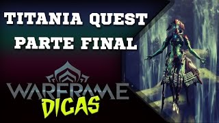 Warframe ptBR  Titania Quest 3 The Silver Grove [upl. by Dobrinsky9]