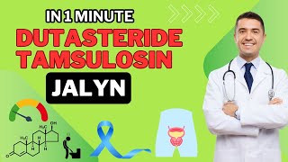 Dutasteride and Tamsulosin  Jalyn  All You Need to know in 1 Minute [upl. by Bisset]