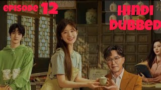 Gen Z Episode 12 in Hindi Dubbed  New Korean drama  New Chinese drama Chen Zheyuan [upl. by Nikral]