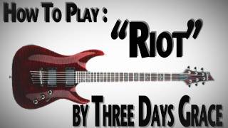 How to Play quotRiotquot by Three Days Grace [upl. by Shell602]