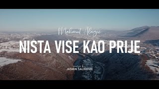 Mahmut Alagić  Ništa više kao prije [upl. by Ennaharas]