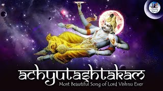 Most Beautiful Song of Lord Vishnu Ever  Achyutashtakam  Achyuta Ashtakam  Shri Krishna bhajan [upl. by Nilyram]