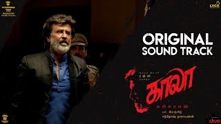 Kaala Original Soundtrack  Rajinikanth  Santhosh Narayanan  Pa Ranjith  Dhanush [upl. by Tcideneb24]