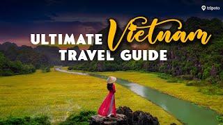 Perfect Travel Guide For Vietnam  Vietnam Visa  Vietnam Tourist Places  Things To Do  Tripoto [upl. by Alonso]