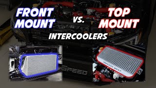 Quickly Clarified  Front Mount vs Top Mount Intercoolers  Pros amp Cons [upl. by Yffat]