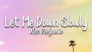 Alec Benjamin  Let Me Down Slowly LyricsVietsub [upl. by Martguerita]