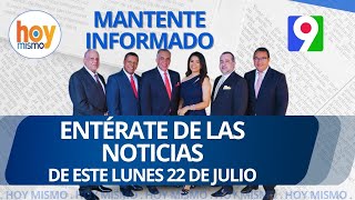 Titulares de prensa dominicana lunes 22 de julio 2024  Hoy Mismo [upl. by Ahcsat]