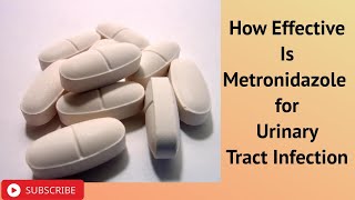 How Effective Is Metronidazole for Urinary Tract Infection [upl. by Orelu931]