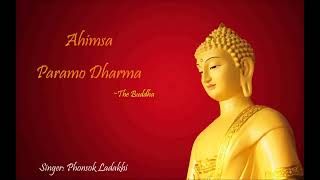 Ahimsa paramo dharma The Buddhaa song [upl. by Salvucci]