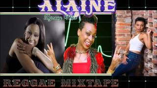 Alaine Best Of Reggae Lovers Rock Mixtape mix by Djeasy [upl. by Eicram]