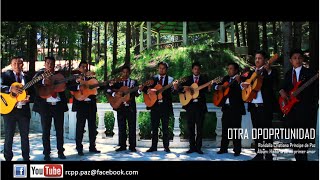 Otra Oportunidad   VIDEO OFICIAL Rondalla Cristiana Príncipe de Paz [upl. by Nuahsyar]