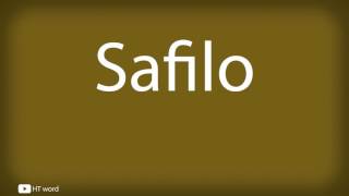 How to pronounce Safilo [upl. by Ambrosine]