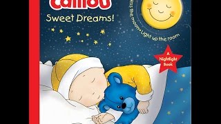 Discover our new book Caillou Sweet Dreams [upl. by Pelmas702]