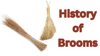 History of Brooms From Ancient Times to Modern Day [upl. by Dylane]