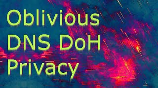 Segurança de DNS Privacidade DNSCrypt Oblivious DoH [upl. by Eellehs280]