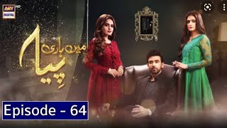 Mein Hari Piya  Episode 64  ARY DIGITAL Drama  Top Pakistani Dramas [upl. by Akiram]