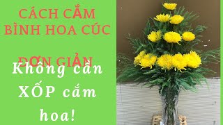 Cách Cắm Hoa Cúc Đơn Giản 12 Bông Không Cần Xốp Cắm Hoa [upl. by Hillyer]