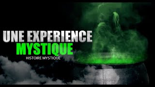 UNE EXPERIENCE MYSTIQUE HISTOIRE MYSTIQUE  DMG TV [upl. by Deborah]