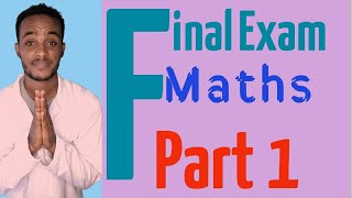 Final Exam  Mathematicsp1 Freshman tutorial FinalExam Maths University Atctube abdikiya [upl. by Lledraw]