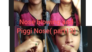 nose blowing and piggi nose last part 🙏🏽🙏🏽 challenge video [upl. by Lisha]