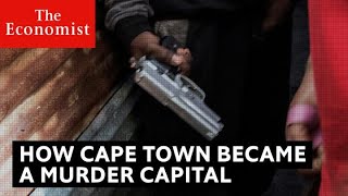 How Cape Town became a murder capital [upl. by Len584]